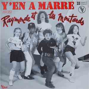 Raymonde Et Les Moutards - Y'en A Marre