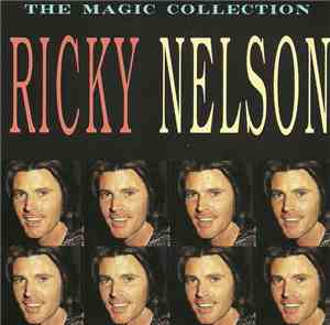 Ricky Nelson  - The Magic Collection