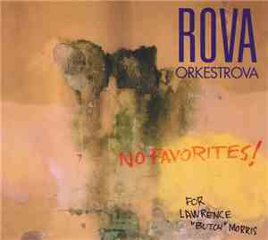 Rova::Orkestrova - No Favorites! (For Lawrence 