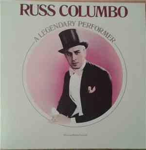 Russ Columbo - A Legendary Performer
