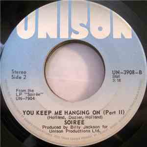 Soiree - You Keep Me Hanging On