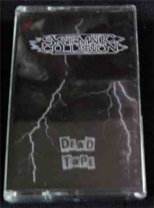Systematic Collision - Dead Tape - Live 10.06.98
