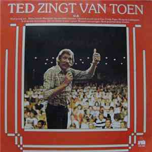 Ted De Braak - Ted Zingt Van Toen