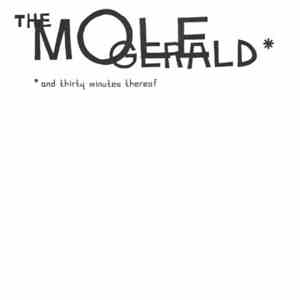 The Mole Gerald - 30 Minutes Of Gerald