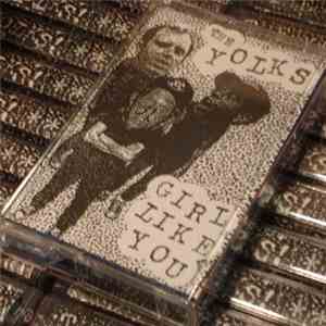 The Yolks - Girl Like You