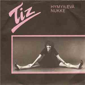 Tiz  - Hymyilevä Nukke / Mä Haluun Tietää