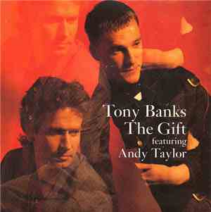 Tony Banks Featuring Andy Taylor  - The Gift