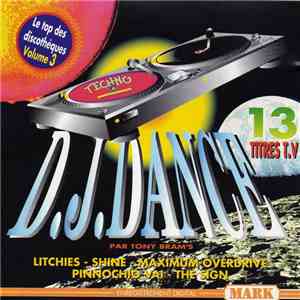 Tony Bram's - D.J. Dance Volume 3