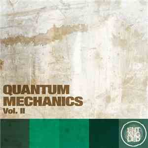 Various - Quantum Mechanics Vol. II