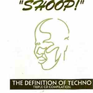 Various - Shoop! - The Definition Of Techno