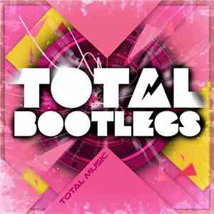 Various - Total Bootlegs