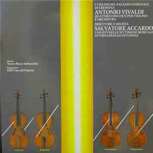 Antonio Vivaldi • Salvatore Accardo - Quattro Concerti Per Violino E Orches ...