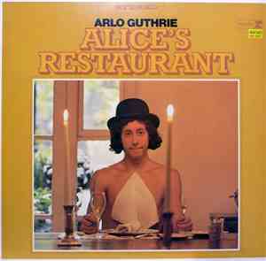 Arlo Guthrie - Alice's Restaurant