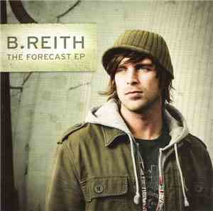 B. Reith - The Forecast EP