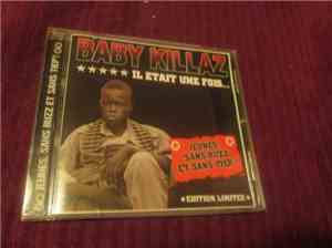 Baby Killaz - Il Etait Une Fois...