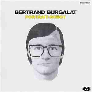 Bertrand Burgalat - Portrait-Robot