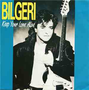 Bilgeri - Keep Your Love Alive