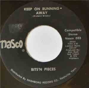 Bits'N Pieces - Keep On Running Away / Sinner (Have You Been There)