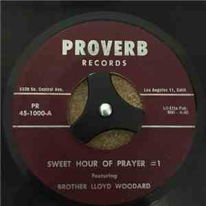Brother Lloyd Woodard / Rev. Lonnie Farris And His Electric Steel Guitar - Sweet Hour Of Prayer #1 / Peace In The Valley