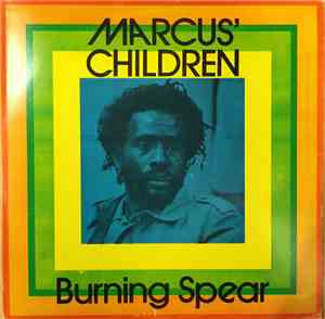 Burning Spear - Marcus' Children