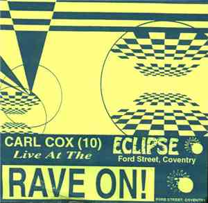 Carl Cox - Live At The Eclipse - Carl Cox 