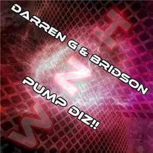 Darren G & Bridson - Pump Diz