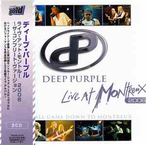 Deep Purple - Live At Montreux 2006 - They All Came Down To Montreux