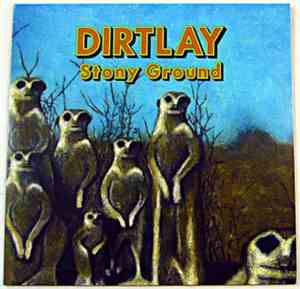 Dirtlay - Stony Ground