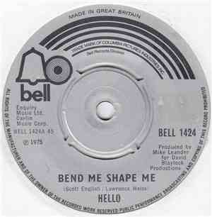 Hello - Bend Me Shape Me