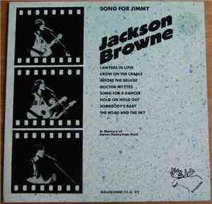 Jackson Browne - Song For Jimmy