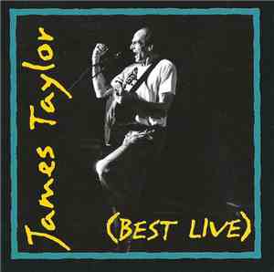 James Taylor  - (Best Live)