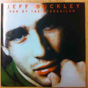 Jeff Buckley - Son Of The Starsailor
