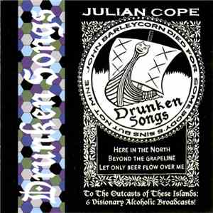Julian Cope - Drunken Songs