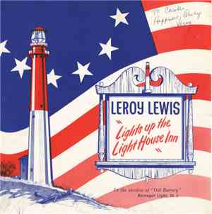 Leroy Lewis  - Leroy Lewis Lights Up The Lighthouse Inn