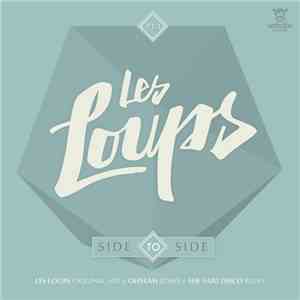 Les Loups  - Side To Side (Part 1)