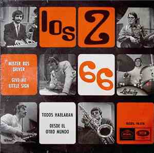 Los Z-66 - Mister Bus Driver / Give Me Little Sign / Todos Hablaran / Desde ...