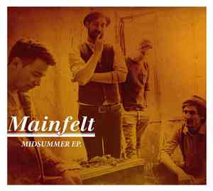 Mainfelt - Midsummer Ep.