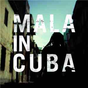 Mala  - Mala In Cuba