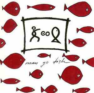 Man Go Fish - Man Go Fish
