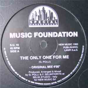 Music Foundation - The Only One For Me