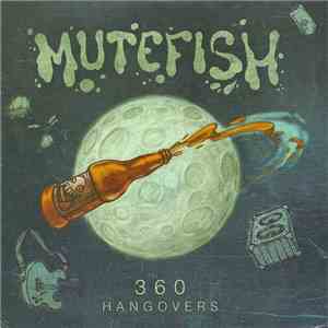 Mutefish - 360 Hangovers