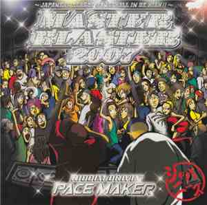 Pace Maker - Master Blaster 2007