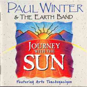 Paul Winter & The Earth Band Featuring Arto Tuncboyaciyan - Journey With Th ...