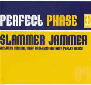 Perfect Phase - Slammer Jammer