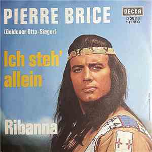 Pierre Brice - Ich Steh' Allein