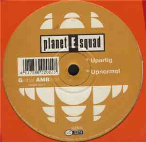 Planet E Squad - Upartig