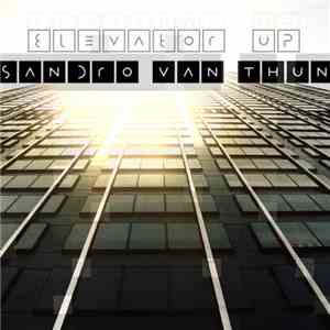 Sandro Van Thun - Elevator Up