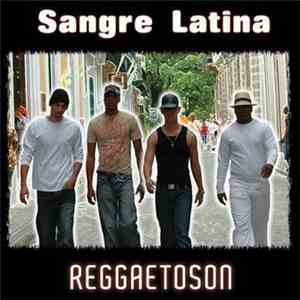 Sangre Latina - Reggaetoson