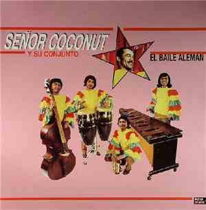 Señor Coconut Y Su Conjunto - El Baile Alemán
