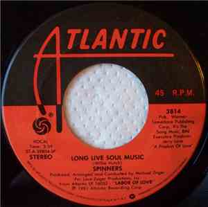 Spinners - Long Live Soul Music / Give Your Lady What She Wants